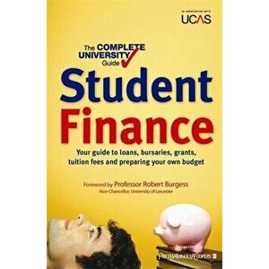Complete University Guide: Student Finance. In association with UCAS, Paperback - Nicola Chalton imagine