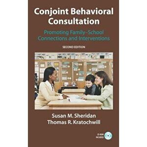 Conjoint Behavioral Consultation. Promoting Family-School Connections and Interventions, Hardback - Thomas R. Kratochwill imagine