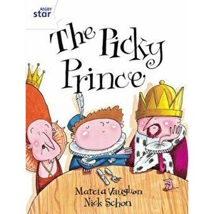 Rigby Star Guided 2 White Level: The Picky Prince Pupil Book (single), Paperback - *** imagine