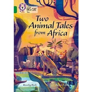 Two Animal Tales from Africa. Band 15/Emerald, Paperback - Beverley Birch imagine