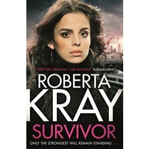 Survivor. A gangland crime thriller of murder, danger and unbreakable bonds, Hardback - Roberta Kray imagine