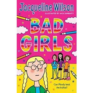 Bad Girls, Paperback - Jacqueline Wilson imagine