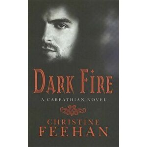 Dark Fire. Number 6 in series, Paperback - Christine Feehan imagine