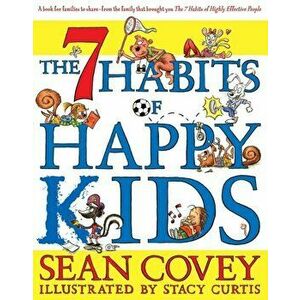 7 Habits of Happy Kids, Paperback - Sean Covey imagine