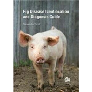 Pig Disease Identification and Diagnosis Guide, Paperback - Steven McOrist imagine