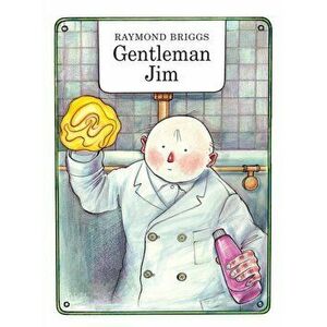 Gentleman Jim, Hardback - Raymond Briggs imagine