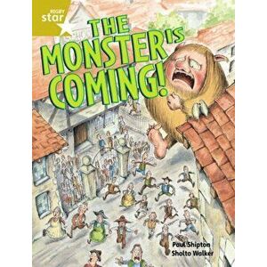 Rigby Star Guided 2 Gold Level: The Monster is Coming Pupil Book (single), Paperback - Paul Shipton imagine