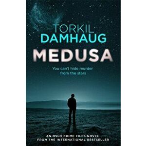 Medusa (Oslo Crime Files 1). A sleek, gripping psychological thriller that will keep you hooked, Paperback - Torkil Damhaug imagine