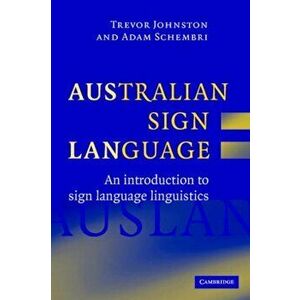 Australian Sign Language (Auslan). An introduction to sign language linguistics, Paperback - Adam Schembri imagine