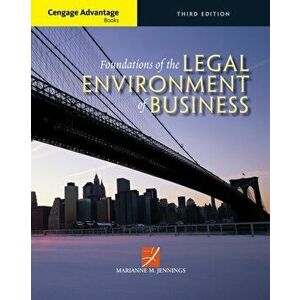 Cengage Advantage Books: Foundations of the Legal Environment of Business, Paperback - Marianne Jennings imagine