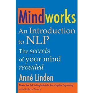Mindworks. An Introduction to NLP, Paperback - Kathrin Perutz imagine