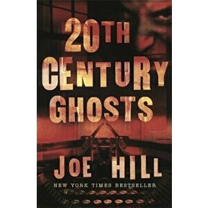 20th Century Ghosts, Paperback imagine