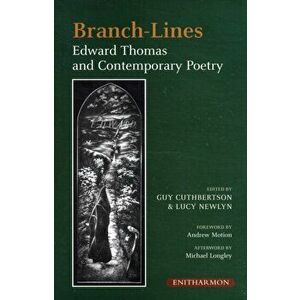 Branch-lines. Edward Thomas and Contemporary Poetry, Hardback - *** imagine