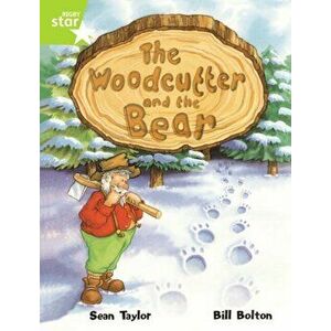 Rigby Star Guided Lime Level: The Woodcutter And The Bear Single, Paperback - *** imagine