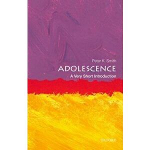 Adolescence: A Very Short Introduction, Paperback - Peter K. Smith imagine