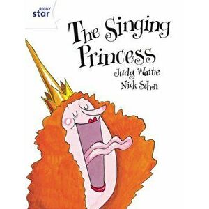 Rigby Star Guided 2 White Level: The Singing Princess Pupil Book (single), Paperback - Judy Waite imagine