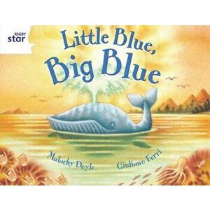 Rigby Star Guided 2 White Level: Little Blue, Big Blue Pupil Book (single), Paperback - *** imagine