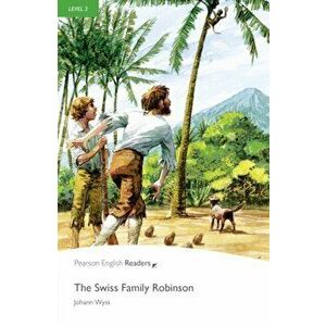 Level 3: The Swiss Family Robinson, Paperback - Johann Wyss imagine