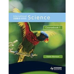 International Science Coursebook 1, Paperback - Karen Morrison imagine