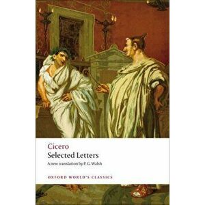 Selected Letters, Paperback - Marcus Tullius Cicero imagine