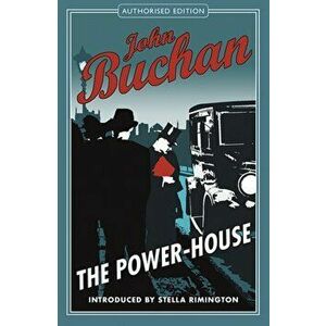 Power House. Authorised Edition, Paperback - John Buchan imagine