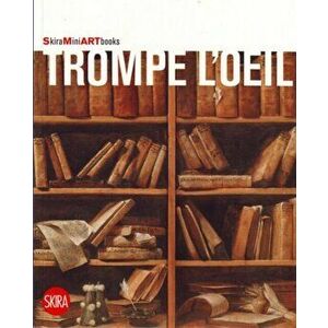 Trompe-L'oeil, Paperback - Flaminio Gualdoni imagine