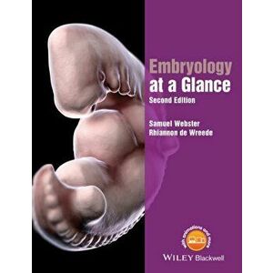 Embryology at a Glance, Paperback - Rhiannon De Wreede imagine