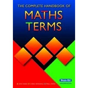 Complete Handbook of Maths Terms, Paperback - Paul Swan imagine