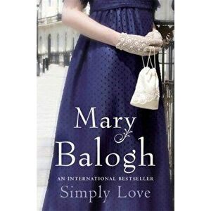 Simply Love. Number 2 in series, Paperback - Mary Balogh imagine