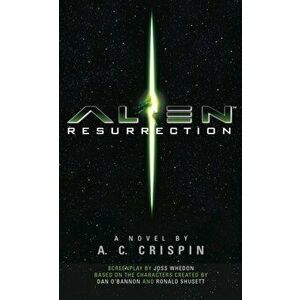 Alien - Resurrection. The Official Movie Novelization, Paperback - A. C. Crispin imagine
