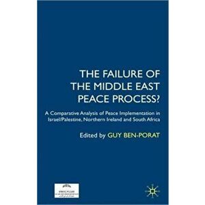 Failure of the Middle East Peace Process?, Hardback - Guy Ben-Porat imagine
