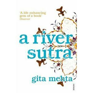 River Sutra, Paperback - Gita Mehta imagine