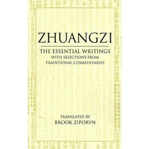 Zhuangzi: The Essential Writings. With Selections from Traditional Commentaries, Paperback - *** imagine