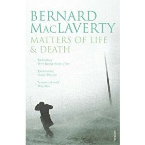 Matters Of Life & Death, Paperback - Bernard MacLaverty imagine