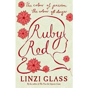 Ruby Red, Paperback - Linzi Glass imagine