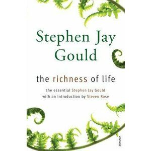 Richness of Life. A Stephen Jay Gould Reader, Paperback - Stephen Jay Gould imagine