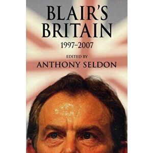 Blair's Britain, 1997-2007, Paperback - *** imagine
