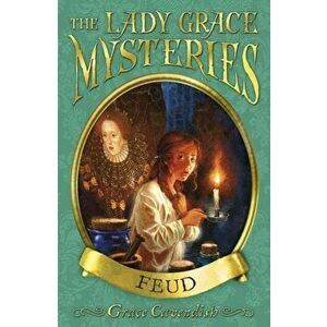 Lady Grace Mysteries: Feud, Paperback - Grace Cavendish imagine