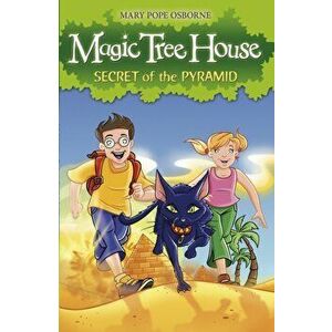 Magic Tree House 3: Secret of the Pyramid, Paperback - Mary Pope Osborne imagine