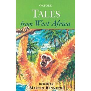 Tales from West Africa, Paperback - Martin Bennett imagine