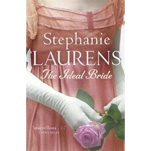 Ideal Bride. Number 12 in series, Paperback - Stephanie Laurens imagine