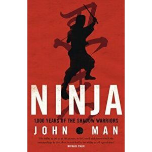 Ninja, Paperback - John Man imagine