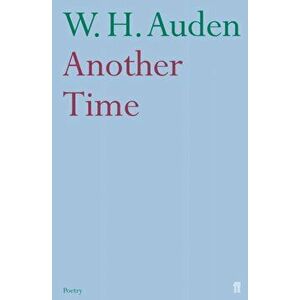Another Time, Paperback - W. H. Auden imagine