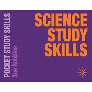 Science Study Skills, Paperback - Sue Robbins imagine