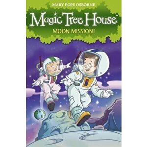 Magic Tree House 8: Moon Mission!, Paperback - Mary Pope Osborne imagine