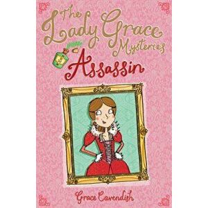 Lady Grace Mysteries: Assassin, Paperback - Grace Cavendish imagine