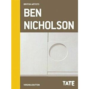 Tate British Artists: Ben Nicholson, Hardback - Virginia Button imagine