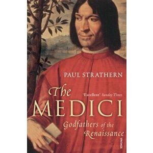Medici. Godfathers of the Renaissance, Paperback - Paul Strathern imagine