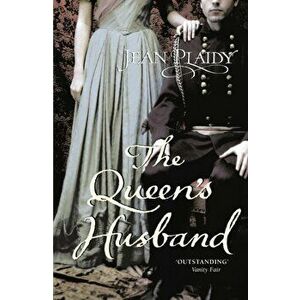 Queen's Husband. (Queen Victoria: Book 3), Paperback - Jean Plaidy imagine