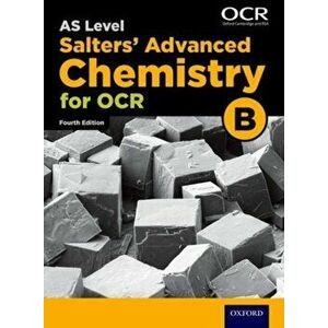 A Level Salters Advanced Chemistry for OCR B: Year 1 and AS, Paperback - Dave Gent imagine